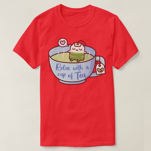 Cute Tea Bag Relax With A Cup Of Tea T-Shirt (Design Front)