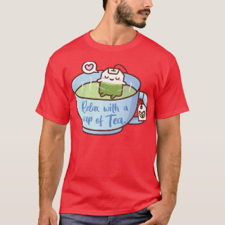 Cute Tea Bag Relax With A Cup Of Tea T-Shirt