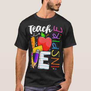 Cute Teach Love And Inspire Graphic  T-Shirt