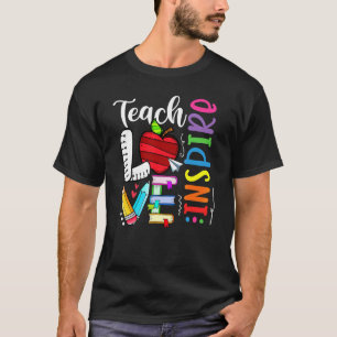 Cute Teach Love And Inspire Graphic Teacher Back T T-Shirt