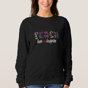 Cute Teach Love And Inspire Leopard Cheetah Teache Sweatshirt