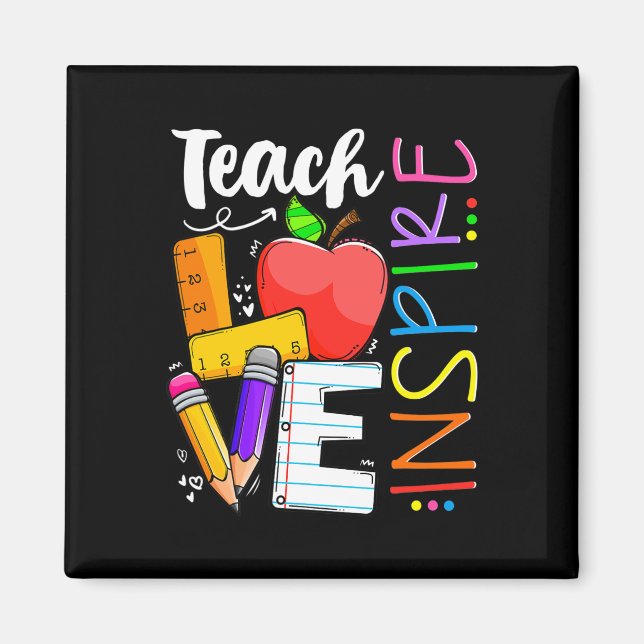 Cute Teach Love And Inspire Men Women Teacher  Magnet (Front)