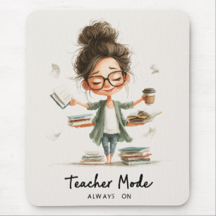Cute Teacher Cartoon with "Teacher Mode Always On" Mouse Mat