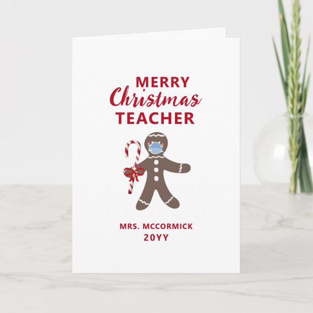 Cute Teacher Christmas Gingerbread Custom Holiday Card (Front)