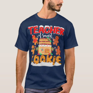 Cute Teacher Of Smart Cookies Men Women Teacher Ch T-Shirt
