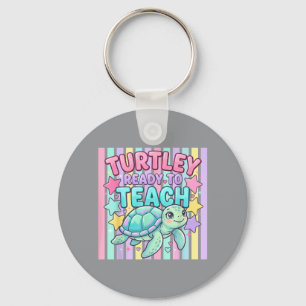 Cute Teacher Ready To Teach Turtle Educator Key Ring