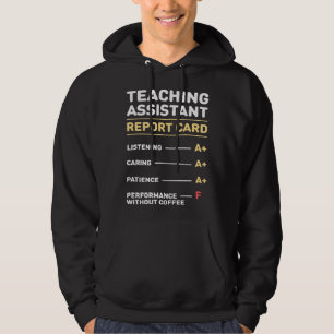Cute Teacher s Assistant Report Teaching Assistant Hoodie