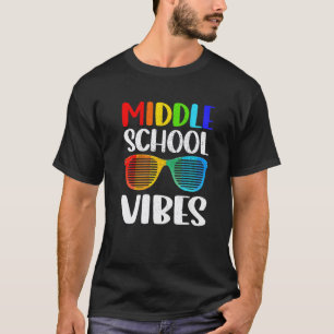 Cute Teacher Student Middle School Vibes First Day T-Shirt