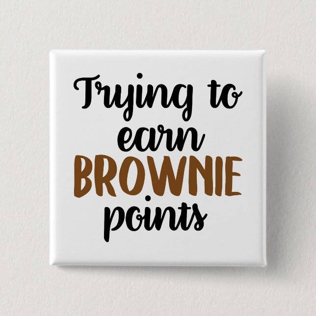 Cute Teachers Brownie points word button (Front)