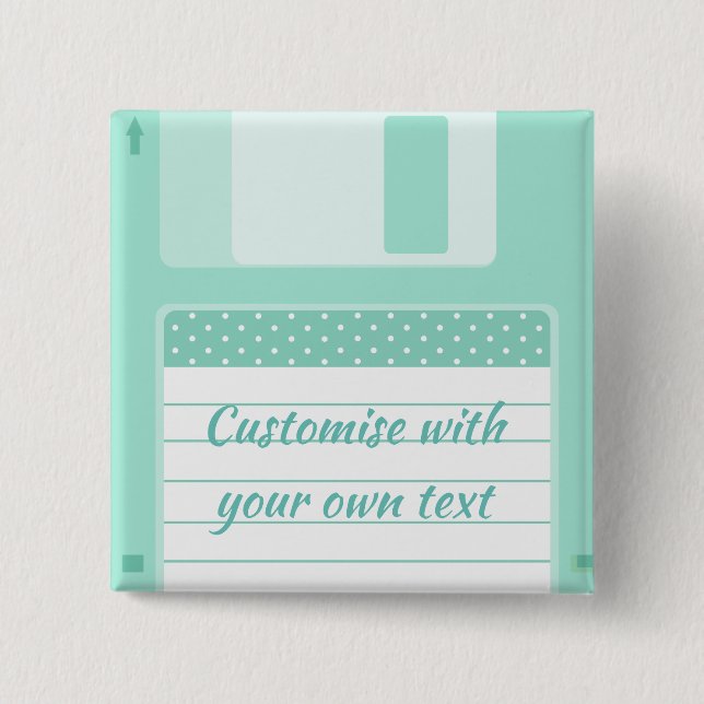 Cute Teal Floppy Disk to Customise With Own Text 15 Cm Square Badge (Front)