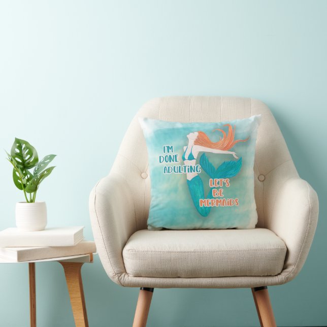 Cute Teal Orange Done Adulting Let's Be Mermaids   Cushion (Chair)