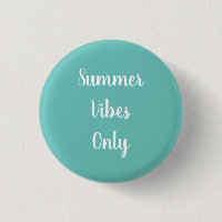 Cute Teal Summer Vibes Only in White Typography