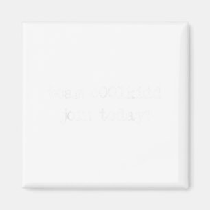 Cute Team C00lkidd Join Today Funny Trending Quote Magnet