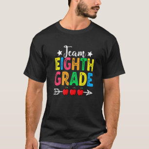 Cute Team Eighth Grade Teachers Students Back To S T-Shirt
