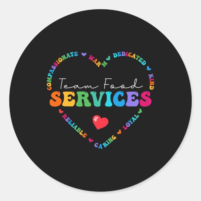 Cute Team Food Services Appreciation Back to Schoo Classic Round Sticker (Front)