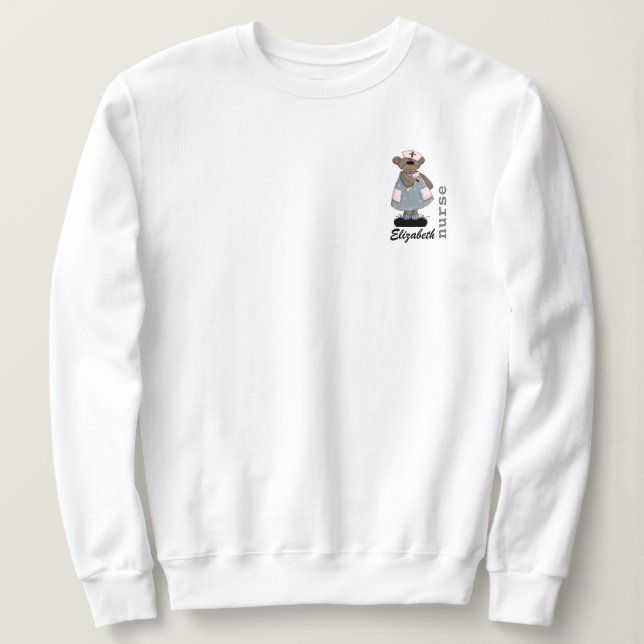 Cute Teddy Bear Custom Name Sweatshirts for Nurse (Design Front)