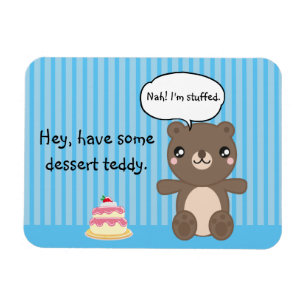 Cute Teddy Bear Kids Funny Joke Magnet