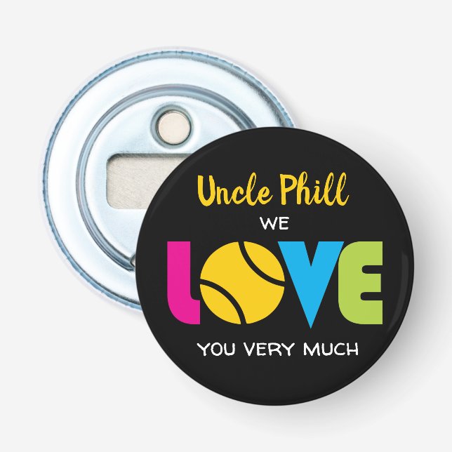 Cute Tennis  LOVE - custom text Round   Bottle Opener (Front)