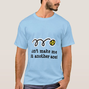 Cute tennis t shirt with funny text slogan