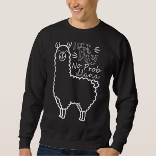 Cute Test Day No Prob Llama Llama Teacher Testing Sweatshirt