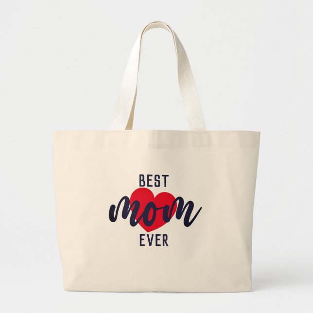 Cute Text Best Mum Ever With Heart   Large Tote Bag (Front)