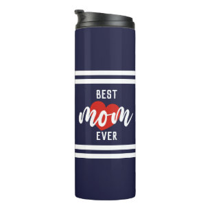 Cute Text Best Mum Ever With Heart Thermal Tumbler