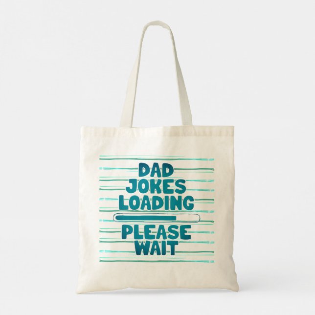 Cute Text Design Dad Joke Loading Please Wait  Tote Bag (Back)