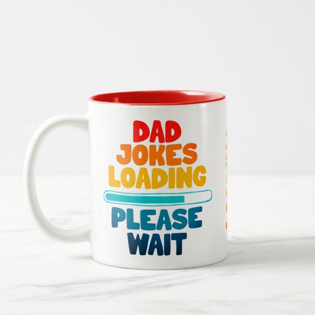Cute Text Design Dad Joke Loading Please Wait Two-Tone Coffee Mug (Left)