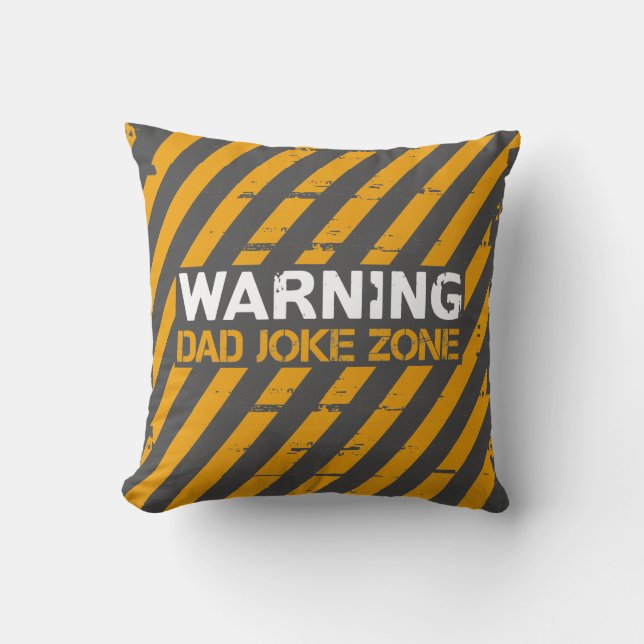 Cute Text Design Warning Dad Joke Zone Cushion (Front)