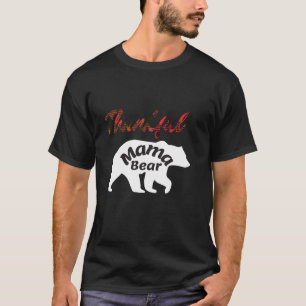 Cute Thankful Mama Bear Tee Grateful Moms Inspirat