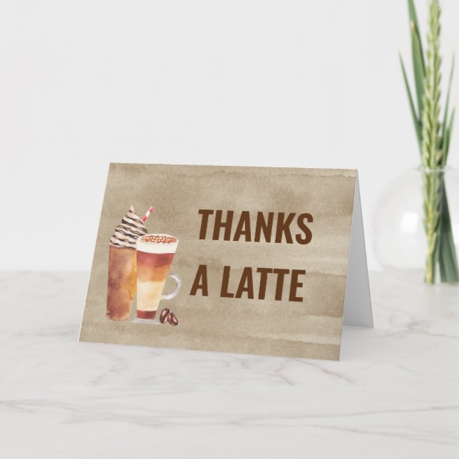 Cute Thanks a Latte Coffee Drinks Thank You Card (Front)