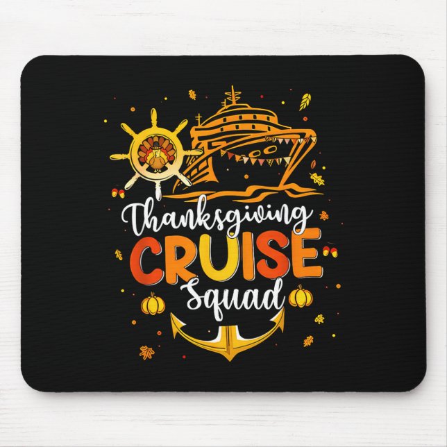 Cute Thanksgiving Cruise Squad Matching Family Vac Mouse Mat (Front)