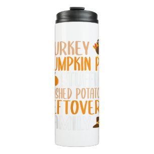 Cute Thanksgiving Family Turkey Pumpkin Pie Stuffi Thermal Tumbler