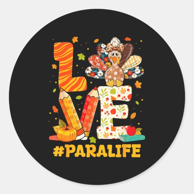 Cute Thanksgiving Love Para Teacher Turkey Autumn  Classic Round Sticker (Front)