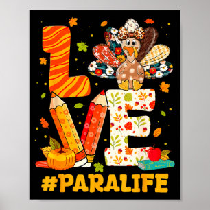 Cute Thanksgiving Love Para Teacher Turkey Autumn Poster