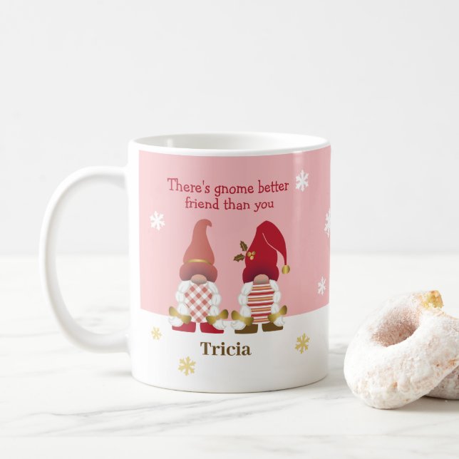 Cute There's Gnome Better Friend Pink Gold Red Coffee Mug (With Donut)