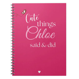Cute Things My Child Said & Did Custom Keepsake Notebook