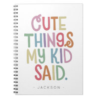 Cute Things My Kid Said