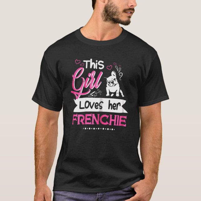 Cute This Girl Loves Her Frenchie For Women T-Shirt (Front)