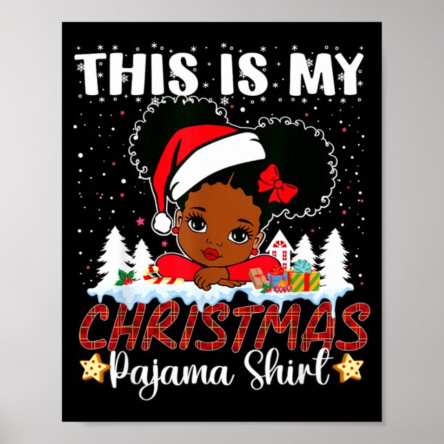 Cute This Is My Christmas Pajama Black African Ame Poster (Front)