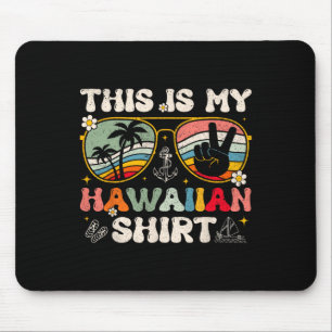 Cute This Is My Hawaiian Tropical Luau Costume Par Mouse Mat