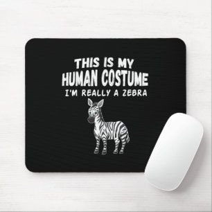 Cute This Is My Human Costume I'm Really A Zebra Mouse Mat
