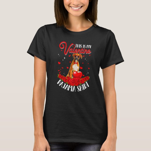 Cute This Is My Valentine Pajama Boxer Dog Heart P T-Shirt (Front)
