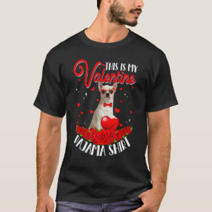 Cute This Is My Valentine Pajama Chihuahua Dog Hea T-Shirt