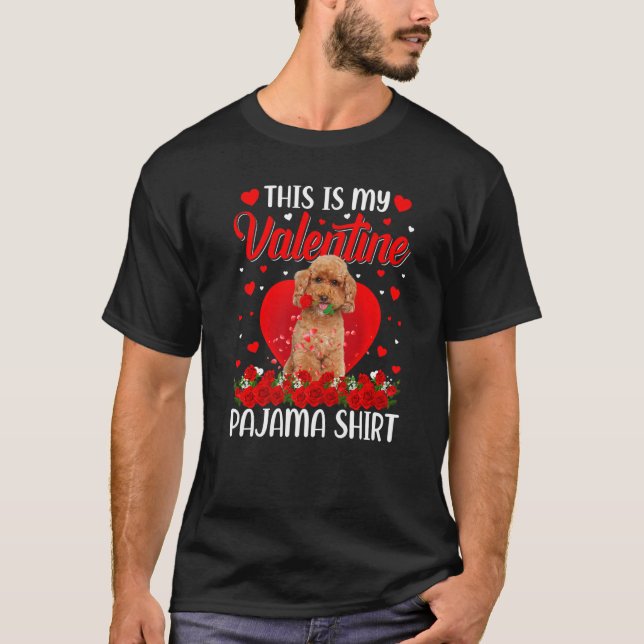 Cute This Is My Valentine's Day Poodle Dog Pajama  T-Shirt (Front)