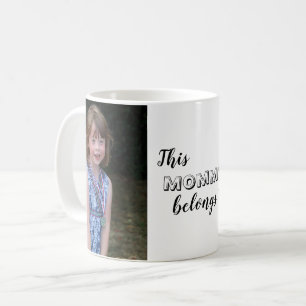 Cute This Mummy Belongs to Custom Photo Coffee Mug