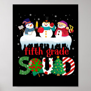 Cute Three Snowman Teacher Kids Fifth Grade Squad Poster