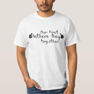 Cute Thumbs Up Our First Father's Day Together T-Shirt
