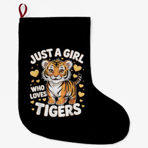 Cute Tiger Animal Just a Girl Who Loves Tigers Large Christmas Stocking