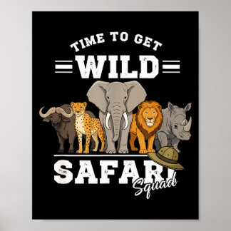 Cute Time Get Wild Safari Squad Poster